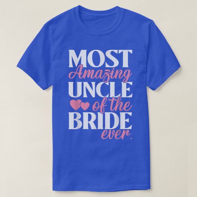 Mest Fantastisk Farbror i Bride Bröllop T Shirt (Design framsida)