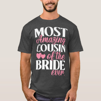 Mest Fantastisk kusin i Bride Bröllop T Shirt