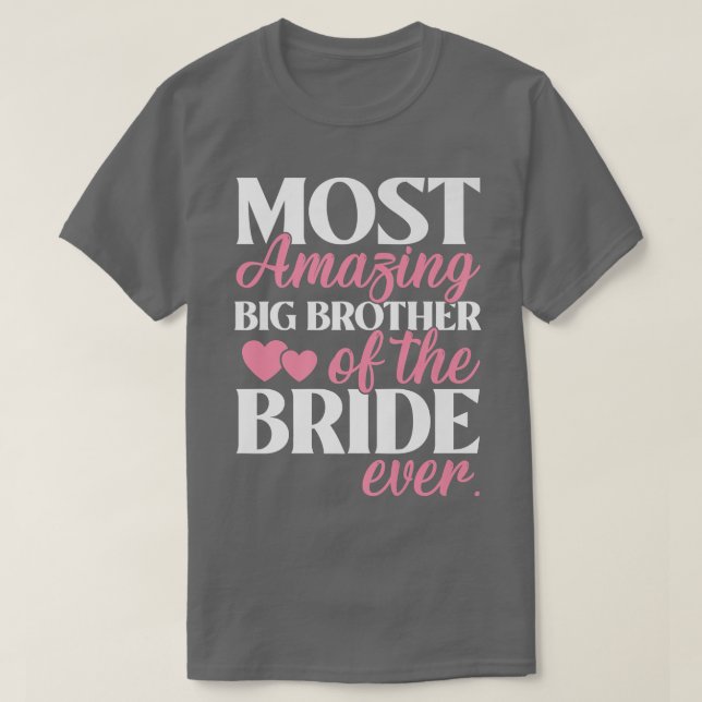 Mest fantastiska bror till bruden bröllop  t shirt (Design framsida)