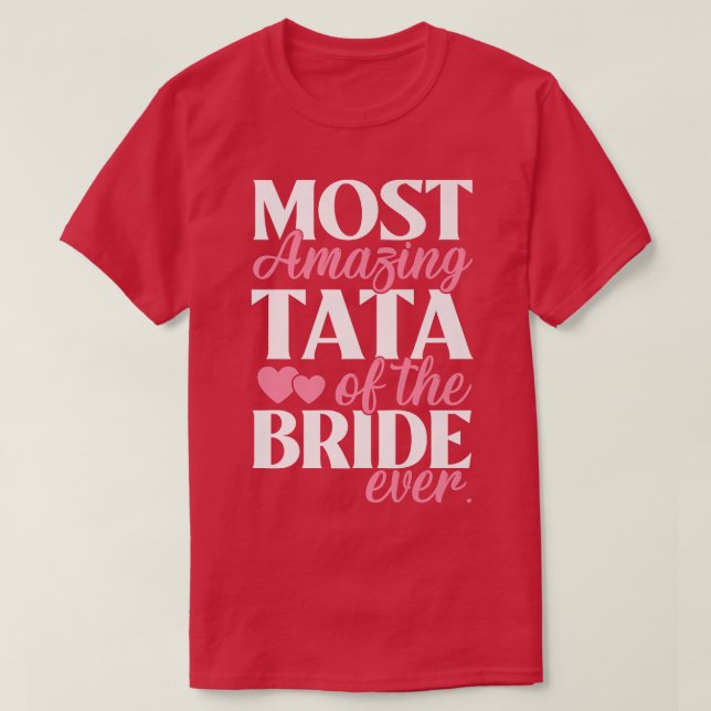 Mest fantastiska Tata på brudens bröllop  T Shirt (Design framsida)