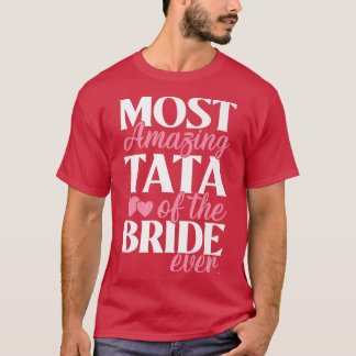 Mest fantastiska Tata på brudens bröllop T Shirt