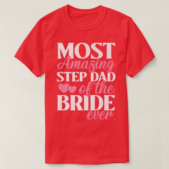 Mest FantastiskPappa på Bride Bröllop T Shirt (Design framsida)