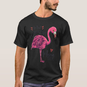 Mest flamande Mamma någonsin Mamma Flamingo Mor T Shirt
