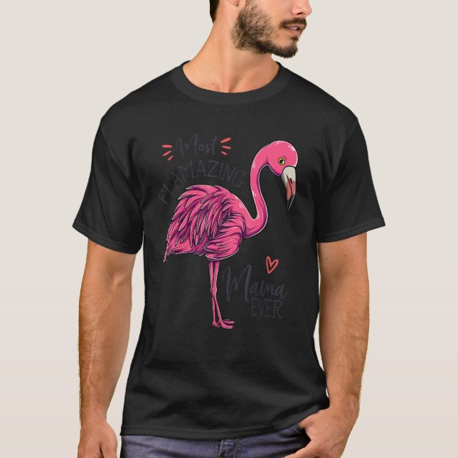 Mest flamande Mamma någonsin Mamma Flamingo Mor T Shirt (Framsida)