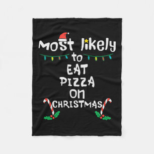 Mest gillar att äta Pizza-julfamiljen i Julafton. Fleecefilt