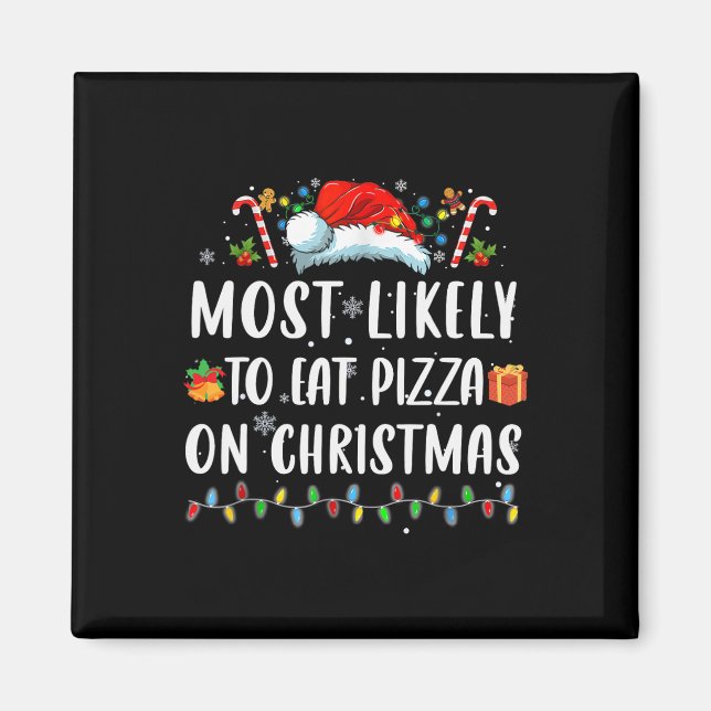 Mest gillar att äta Pizza-julfamiljen i Julafton. Magnet (Framsidan)