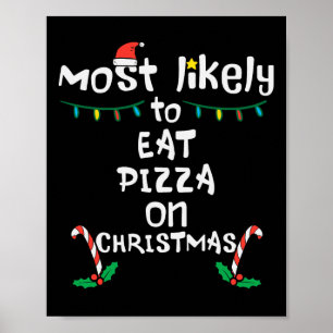 Mest gillar att äta Pizza-julfamiljen i Julafton. Poster