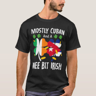 Mest kubanska och en bit irländsk St patricks day T Shirt