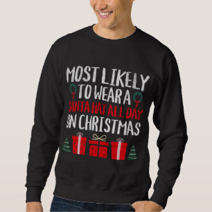 MEST LIKELYTO BÄRA A SANTA HAT ALLTID PÅ CHRISTMA LÅNG ÄRMAD TRÖJA
