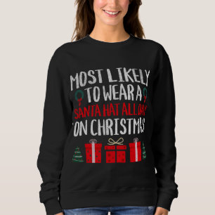 MEST LIKELYTO BÄRA A SANTA HAT ALLTID PÅ CHRISTMA T SHIRT