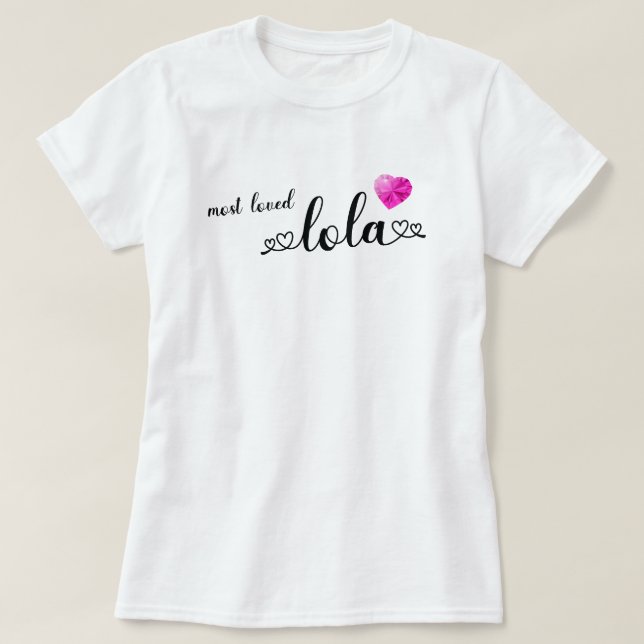 Mest lovad Lola T Shirt (Design framsida)