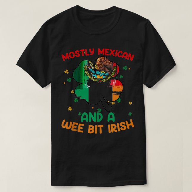 Mest mexikanska och en bit iriska Saint patrick T Shirt (Design framsida)