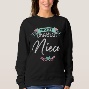 Mest Okayest Niece Mors dag Design T Shirt