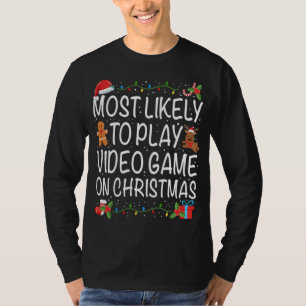 Mest sannolik att spela upp videospelsfamiljen mat t shirt
