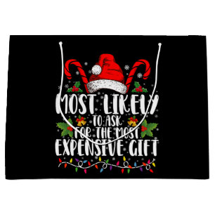 Mest sannolika att behöva be om den dyraste gåvan