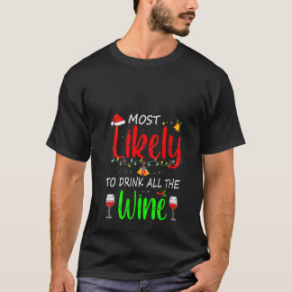 Mest sannolika kvinnor som dricker hela familjen M T Shirt