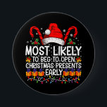 Mest sannolikt är att man kommer att öppna Julklap Knapp<br><div class="desc">Mest sannolikt är att man kommer att öppna Julklapp Tidigt Pajamas</div>