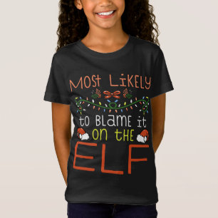 Mest sannolikt är det att lägga skulden på Elf-mat T Shirt