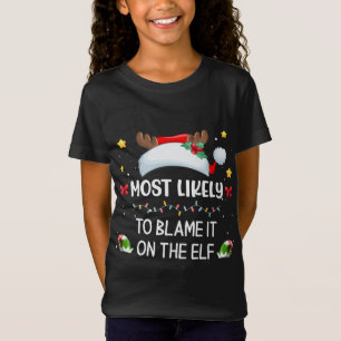 Mest sannolikt är det att lägga skulden på Elf San T Shirt