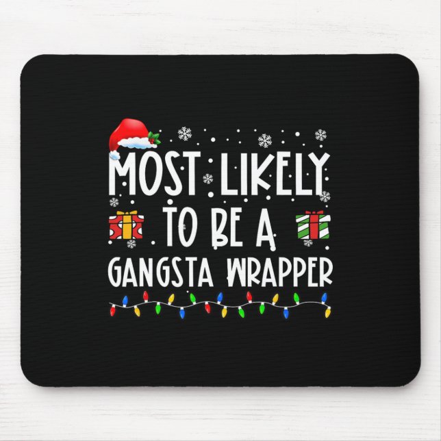 Mest sannolikt är en Gangsta Wrapper-julklapp Musmatta (Framsidan)