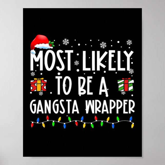 Mest sannolikt är en Gangsta Wrapper-julklapp Poster (Framsidan)