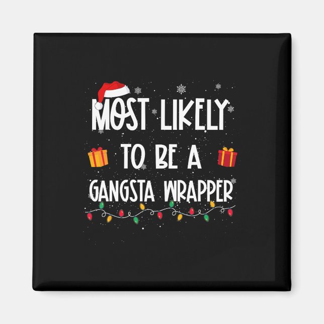 Mest sannolikt är en Gangsta Wrapper-Roligt Magnet (Framsidan)