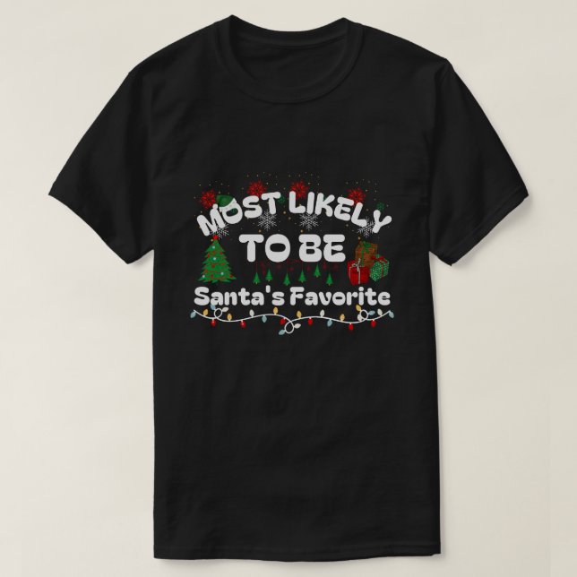 Mest sannolikt är jultomtens favoriter | Helgdag f T Shirt (Design framsida)