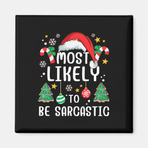 Mest sannolikt är Sarcastic Funny Family Julafton Magnet