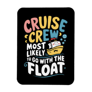Mest sannolikt att åka med Float Cruise Crew Magnet