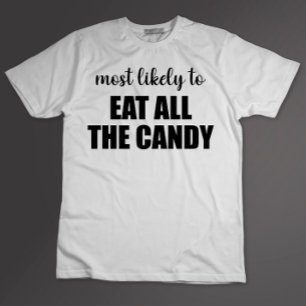 Mest sannolikt att äta all godis rolig Halloween T Shirt