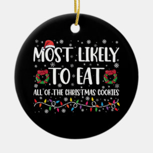 Mest sannolikt att äta alla julkakorna Xmas Julgransprydnad Keramik