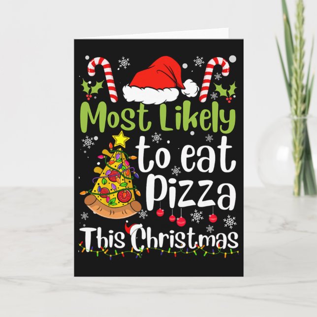 Mest sannolikt att äta pizza denna jul - Xmas kul Kort (Framsida)