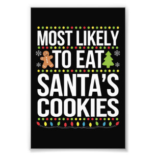 Mest sannolikt att äta Santas Cookies Julafton Fototryck