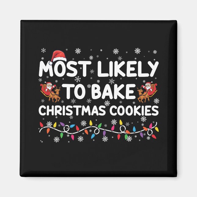 Mest sannolikt att baka julgodis Xmas Bagare Magnet (Framsidan)