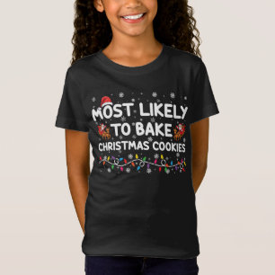 Mest sannolikt att baka julgodis Xmas Bagare T Shirt
