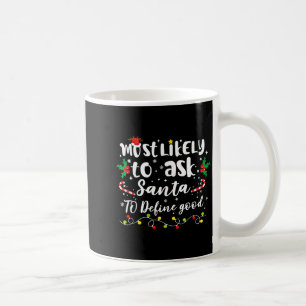 Mest sannolikt att be Tomte definiera bra familj J Kaffemugg