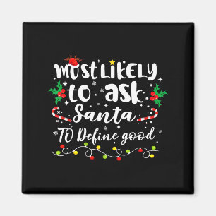 Mest sannolikt att be Tomte definiera bra familj J Magnet