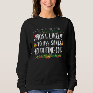 Mest sannolikt att be Tomte definiera bra familjej T Shirt