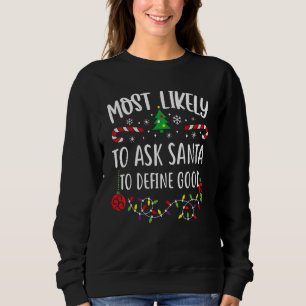 Mest sannolikt att be Tomte definiera bra familjej T Shirt