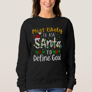 Mest sannolikt att be Tomte definiera bra familjej T Shirt