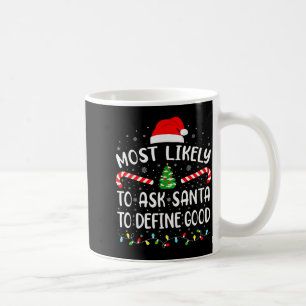 Mest sannolikt att be Tomte definiera bra familjem Kaffemugg