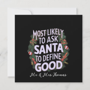 Mest sannolikt att be Tomte definiera "Bra" Inbjudningar