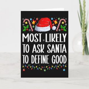 Mest sannolikt att be Tomte definiera en bra jul Kort