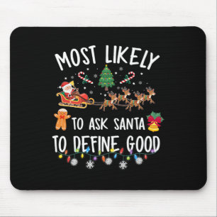 Mest sannolikt att be Tomte definiera en bra jul Musmatta