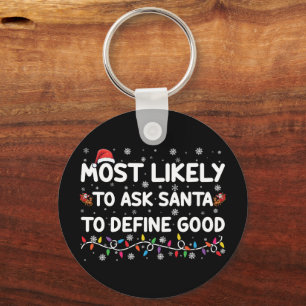 Mest sannolikt att be Tomte definiera en bra jul Nyckelring