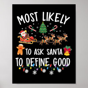 Mest sannolikt att be Tomte definiera en bra jul Poster