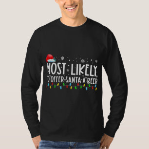Mest sannolikt att bjuda tomten på en öl Roligt dr T Shirt