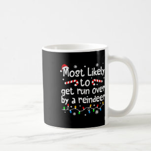Mest sannolikt att bli överkörd av en ren jul kaffemugg