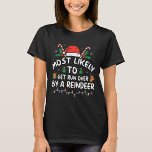 Mest sannolikt att bli överkörd av en ren jul t shirt