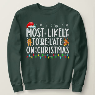 Mest sannolikt att bli sen på julklapp Christma T Shirt